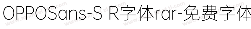 OPPOSans-S R字体rar字体转换